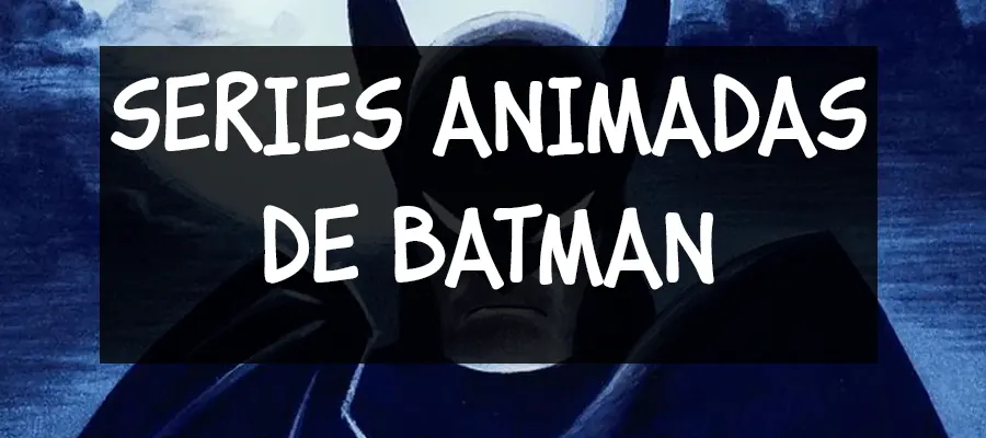 series animadas de batman